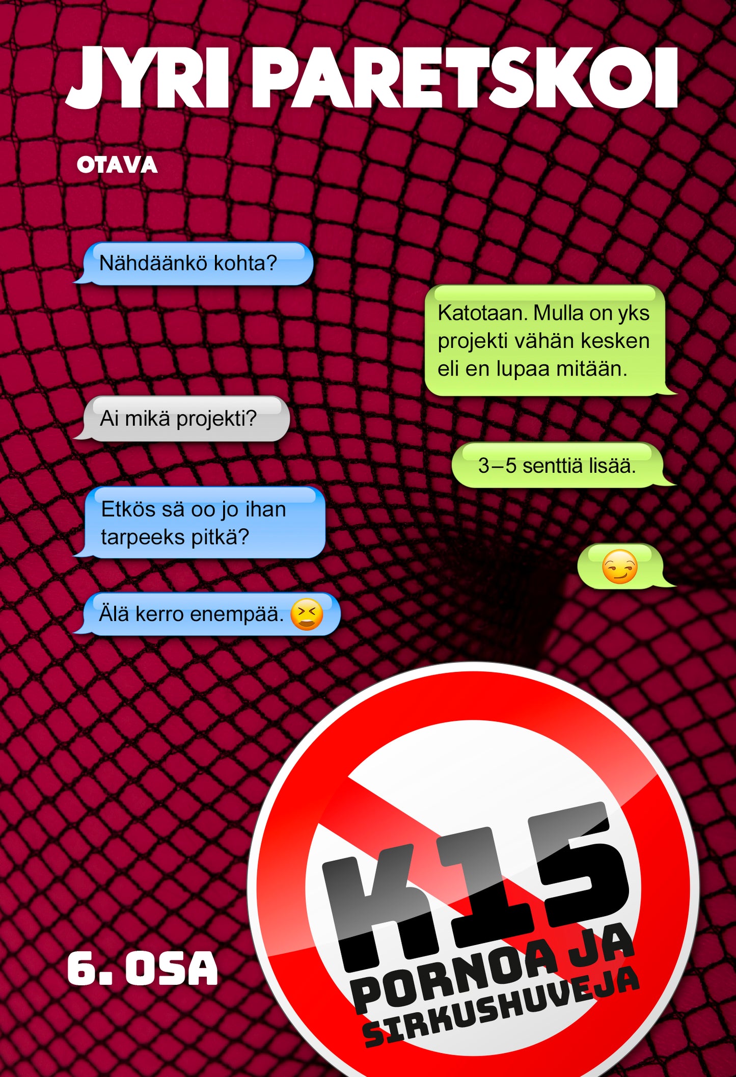 K15 - Pornoa ja sirkushuveja – E-bok