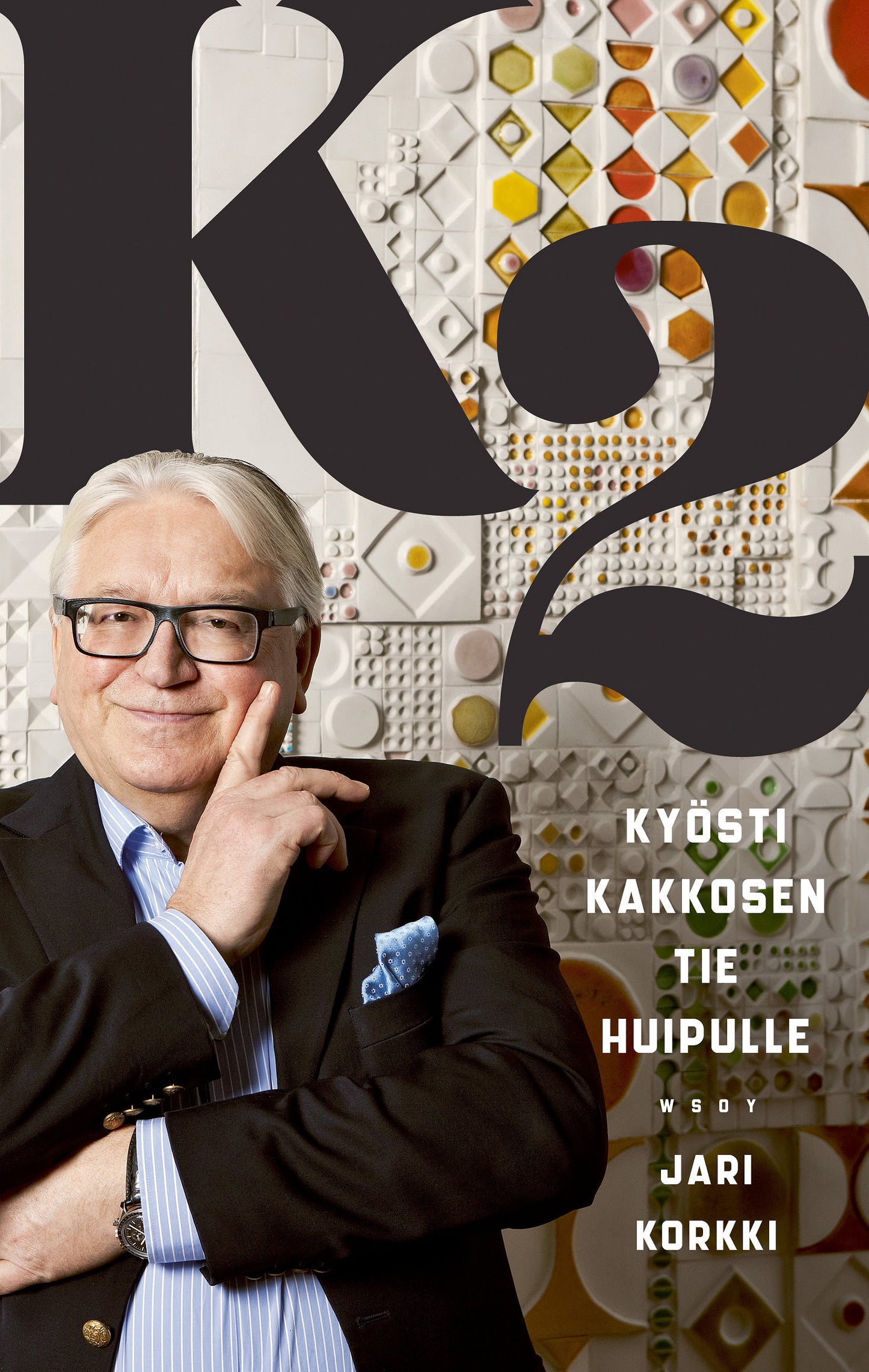 K2 - Kyösti Kakkosen tie huipulle – E-bok