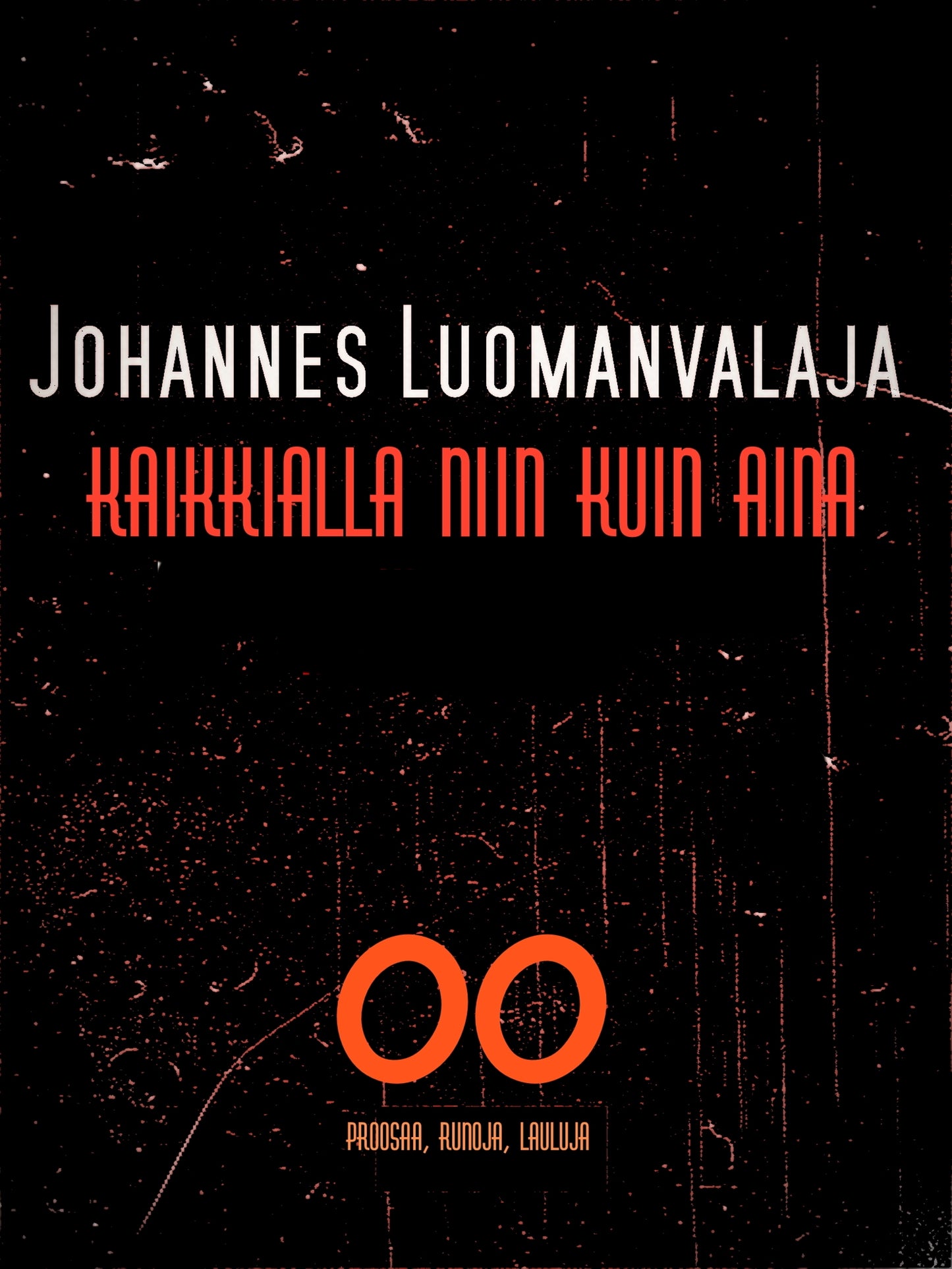 KAIKKIALLA NIIN KUIN AINA – E-bok