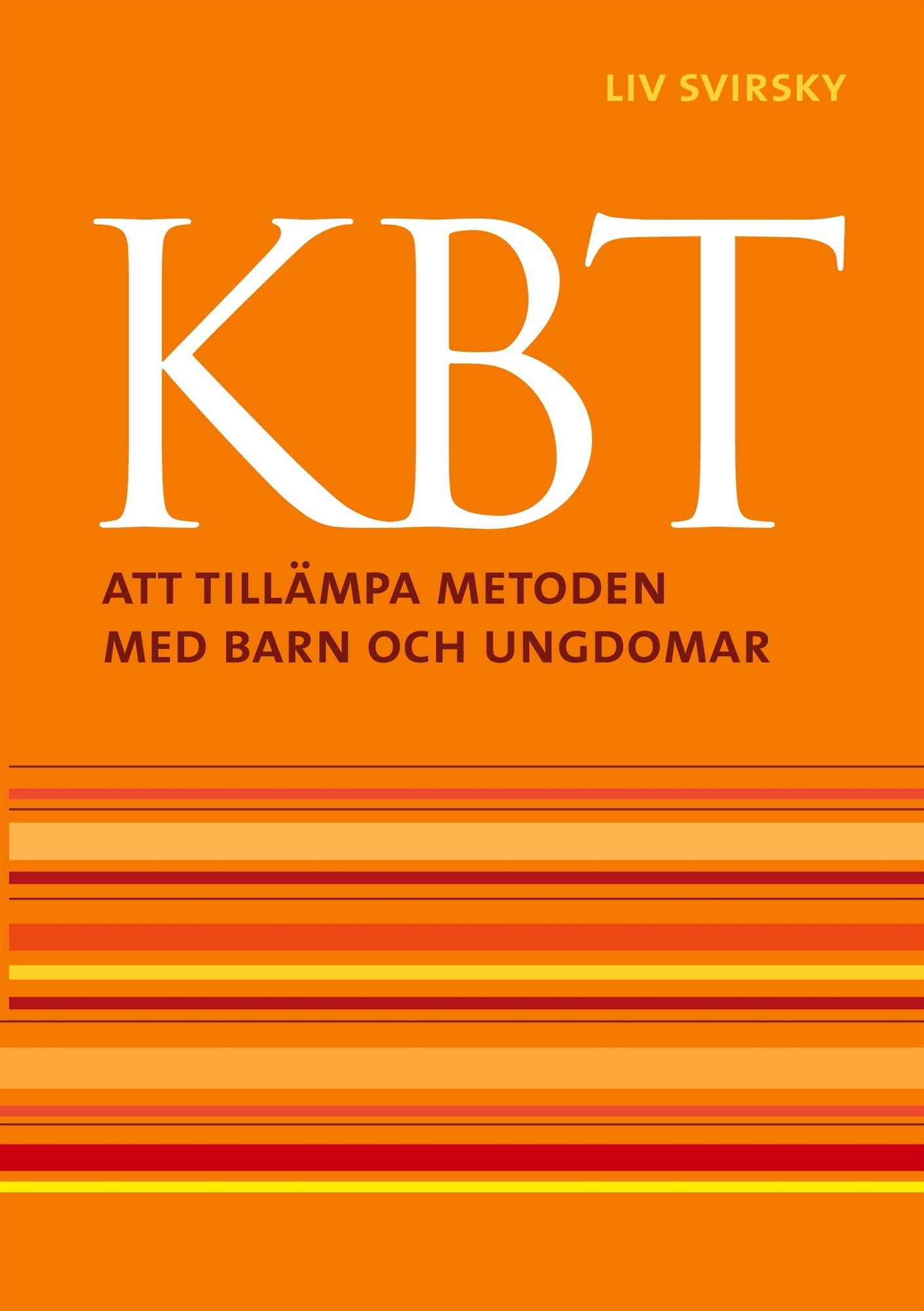KBT:: Att tillämpa metoden med barn och ungdomar – E-bok