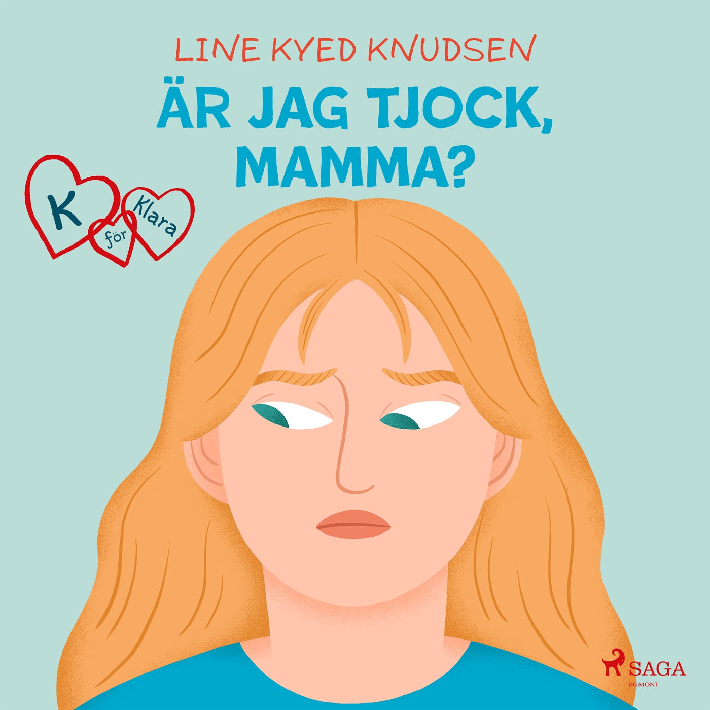 K för Klara 14 - Är jag tjock, mamma? – Ljudbok