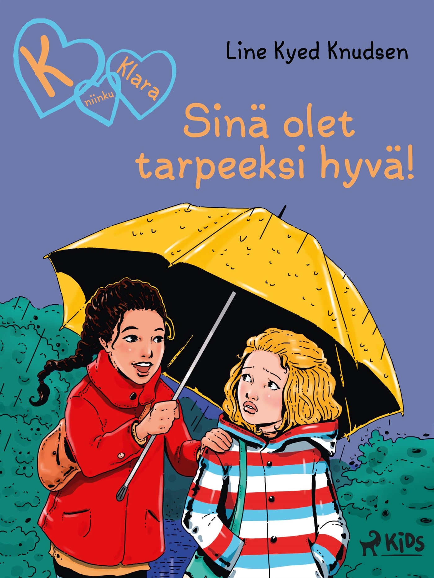 K niinku Klara (22): Sinä olet tarpeeksi hyvä! – E-bok