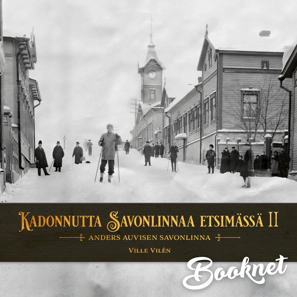 Kadonnutta Savonlinnaa etsimässä osa 2 – Ljudbok