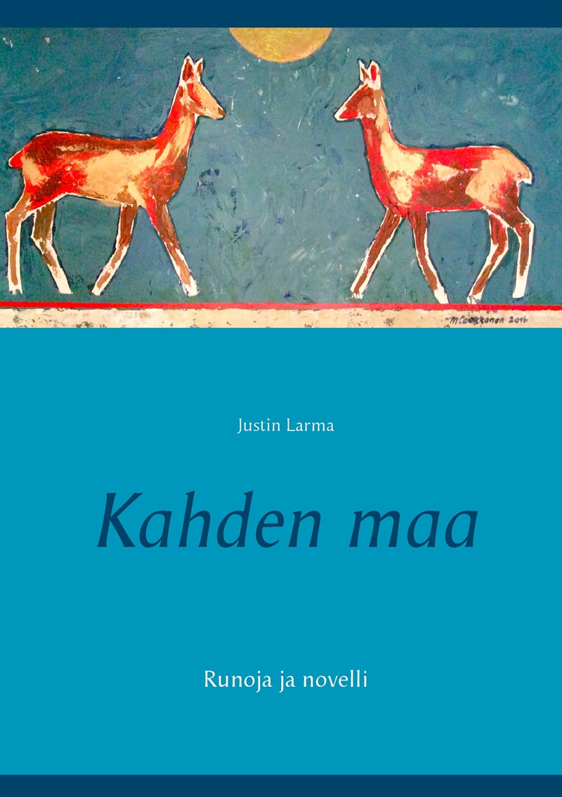 Kahden maa: Runoja ja novelli – E-bok