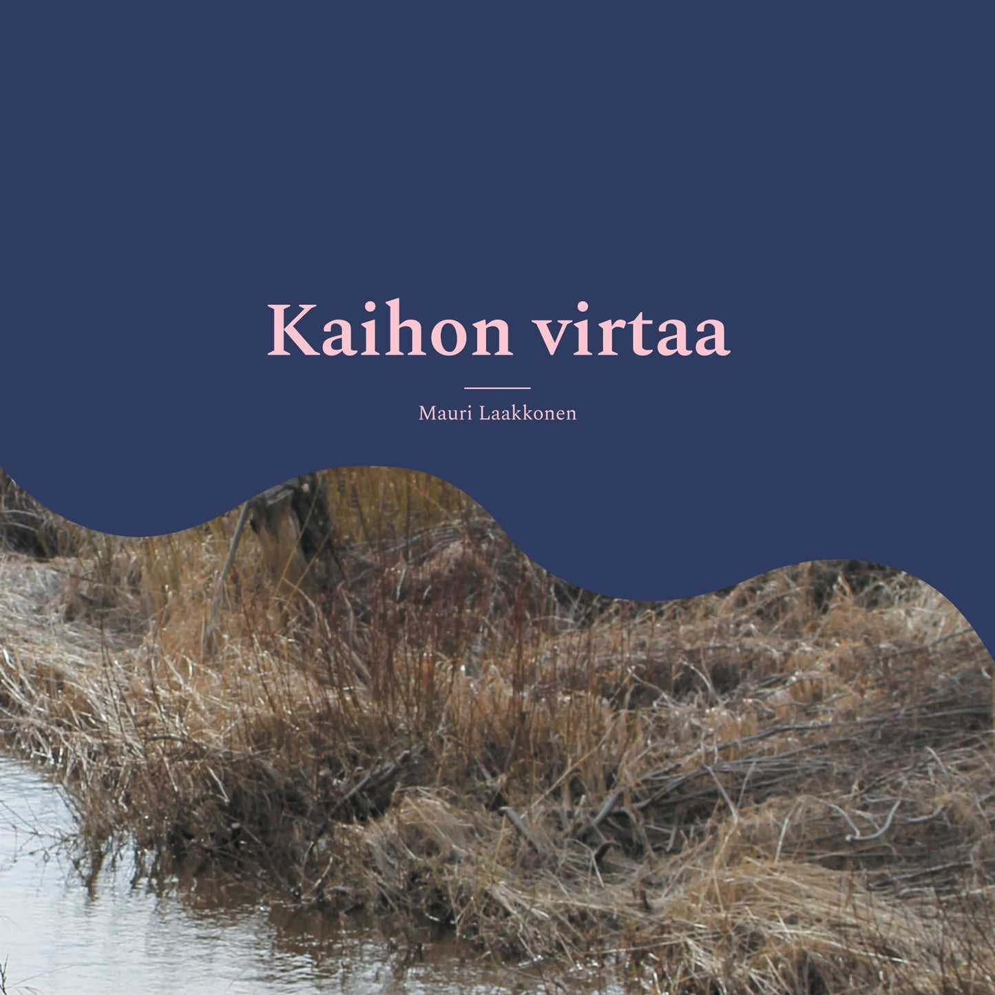 Kaihon virtaa: runoja – E-bok