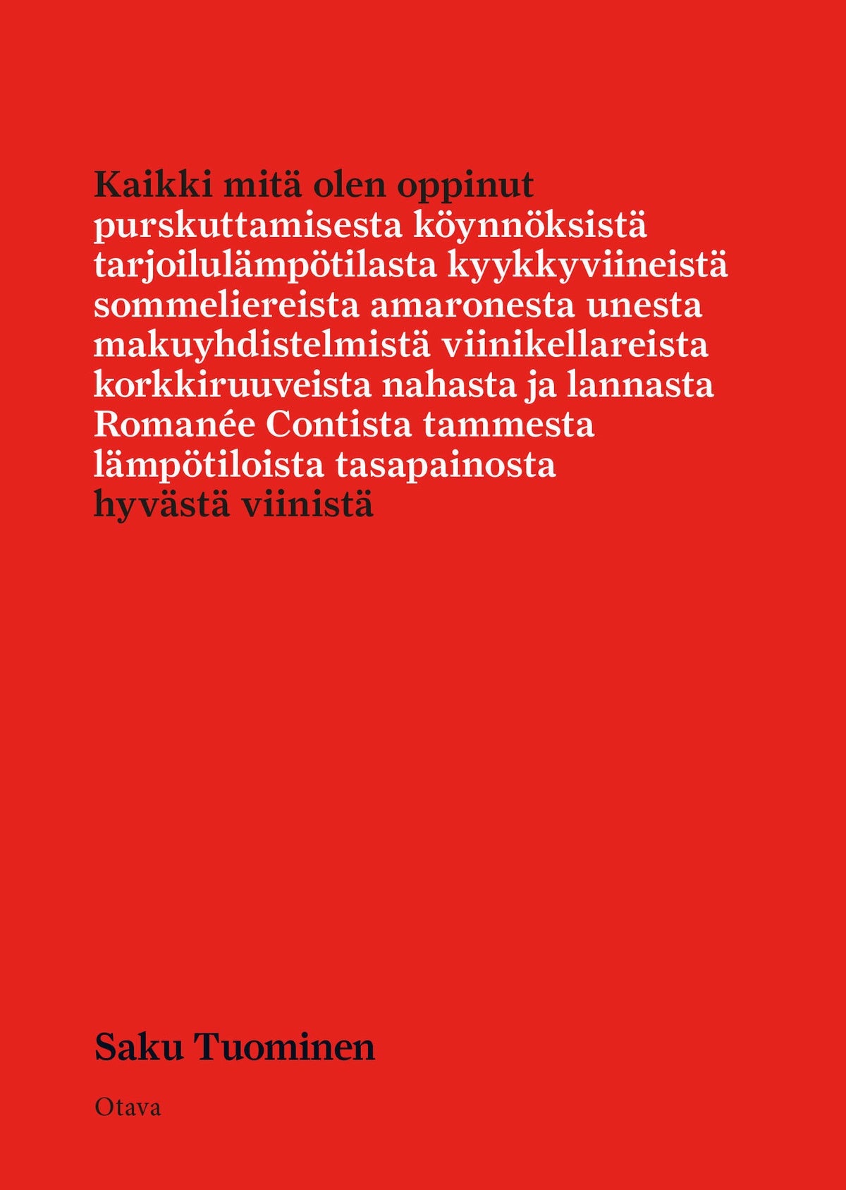 Kaikki mitä olen oppinut hyvästä viinistä – E-bok