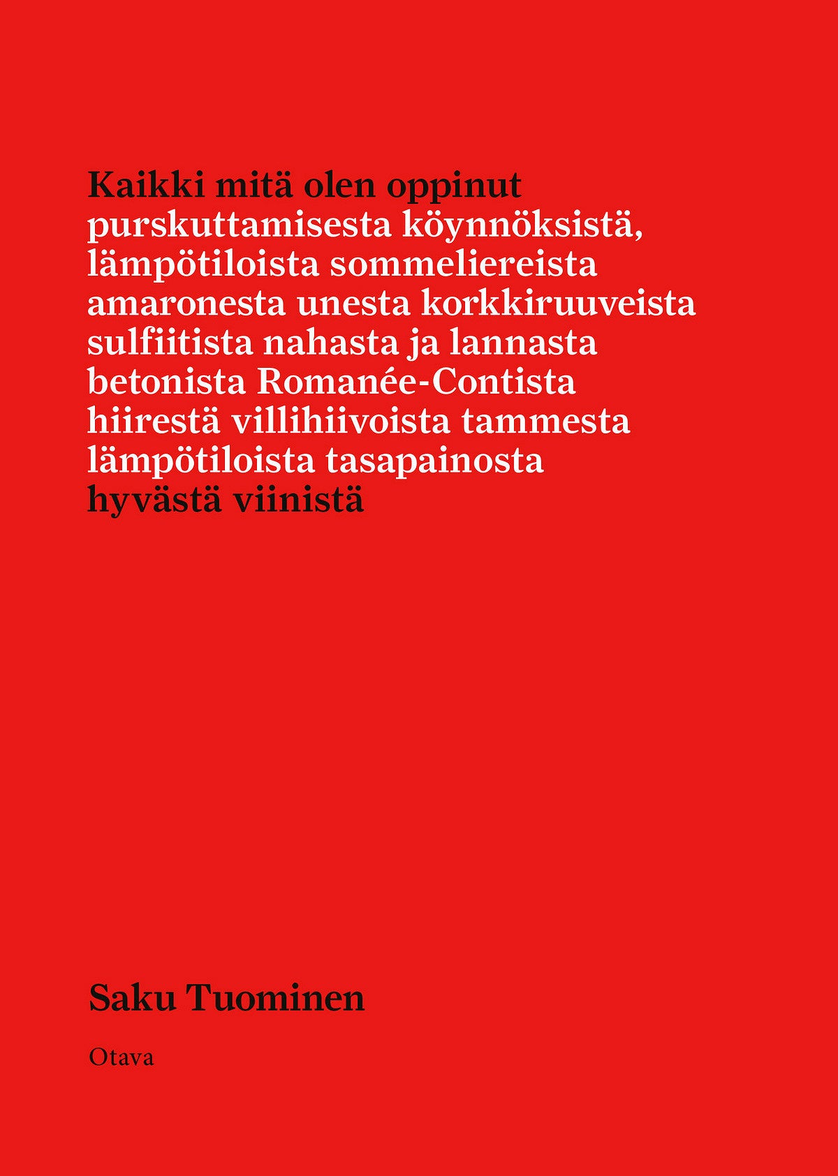 Kaikki mitä olen oppinut hyvästä viinistä – E-bok
