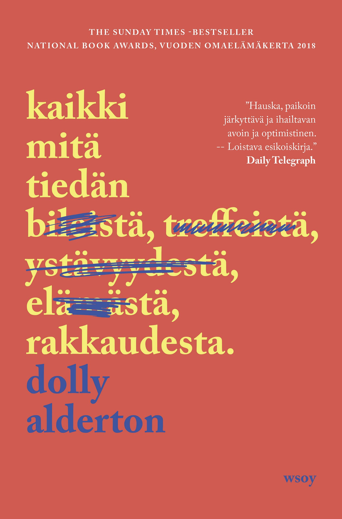 Kaikki mitä tiedän rakkaudesta – E-bok