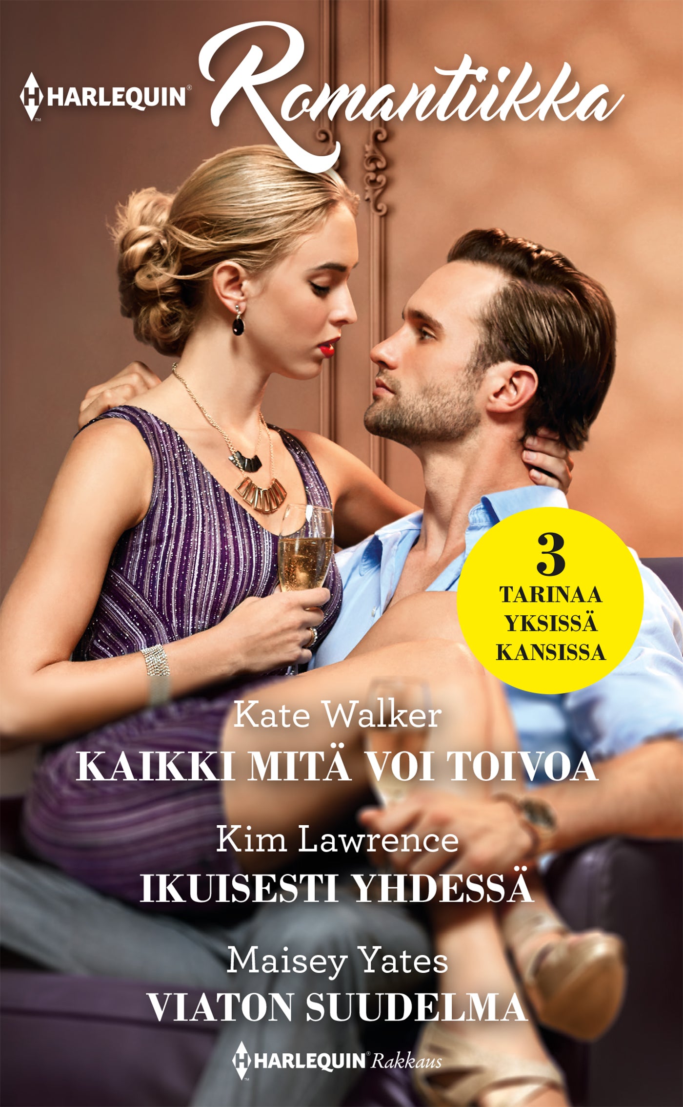 Kaikki mitä voi toivoa / Ikuisesti yhdessä / Viaton suudelma – E-bok