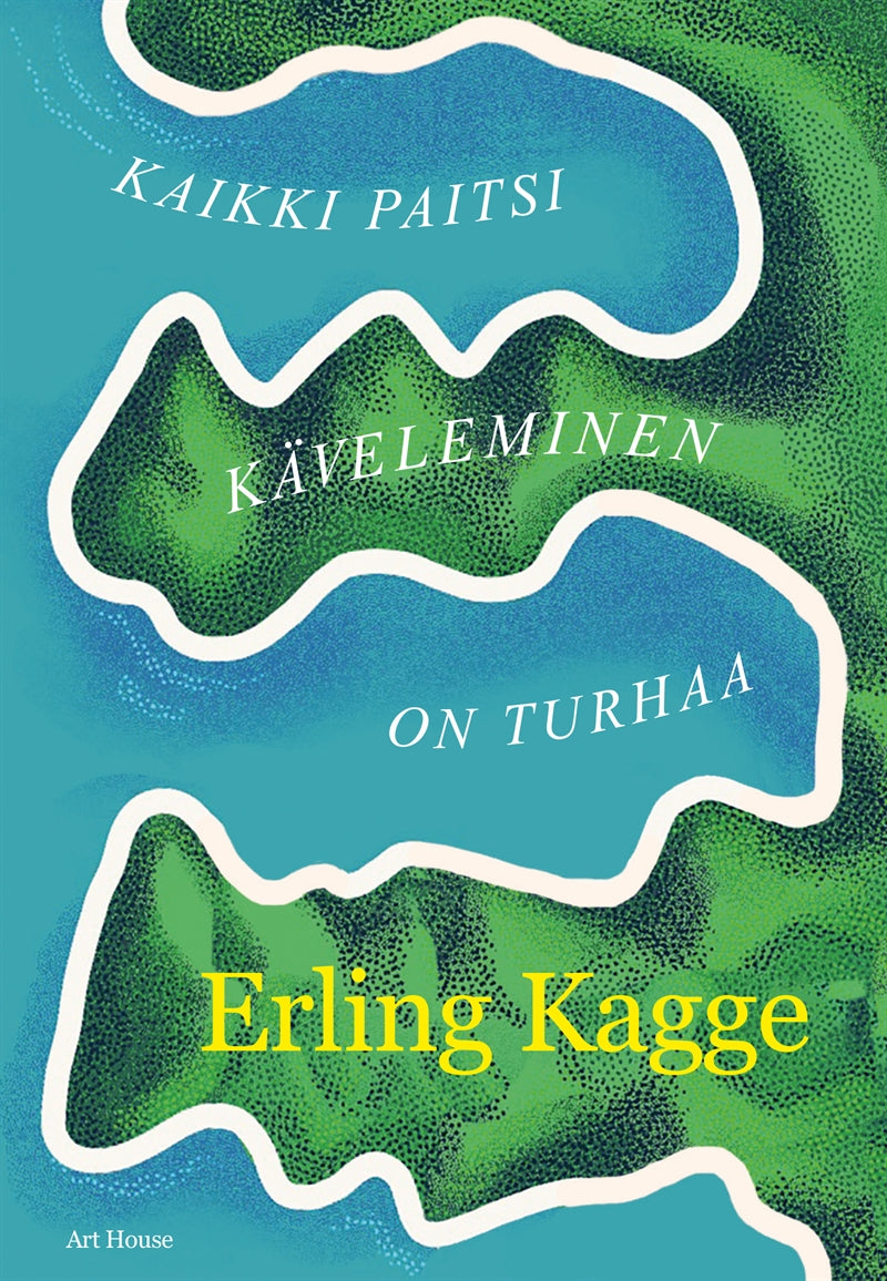 Kaikki paitsi käveleminen on turhaa – E-bok