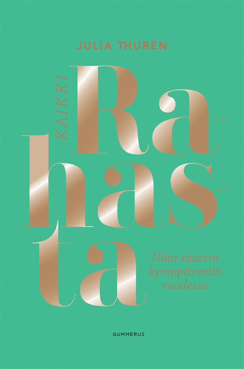 Kaikki rahasta – E-bok