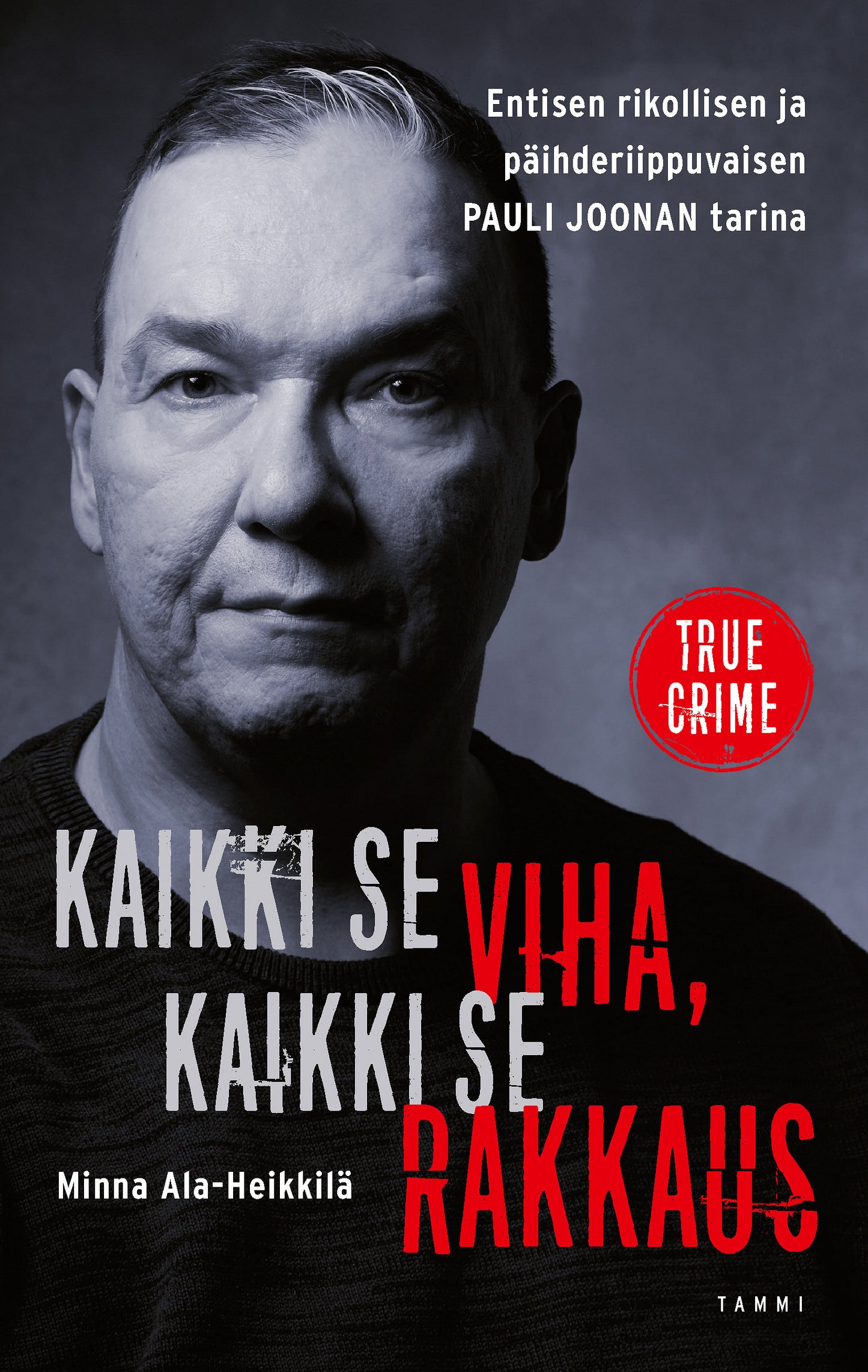 Kaikki se viha, kaikki se rakkaus – E-bok