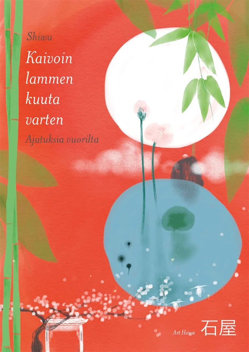 Kaivoin lammen kuuta varten – E-bok