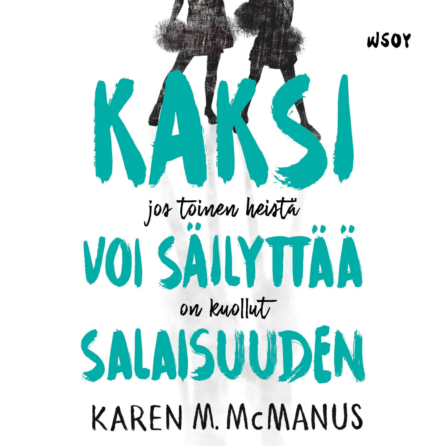 Kaksi voi säilyttää salaisuuden – Ljudbok