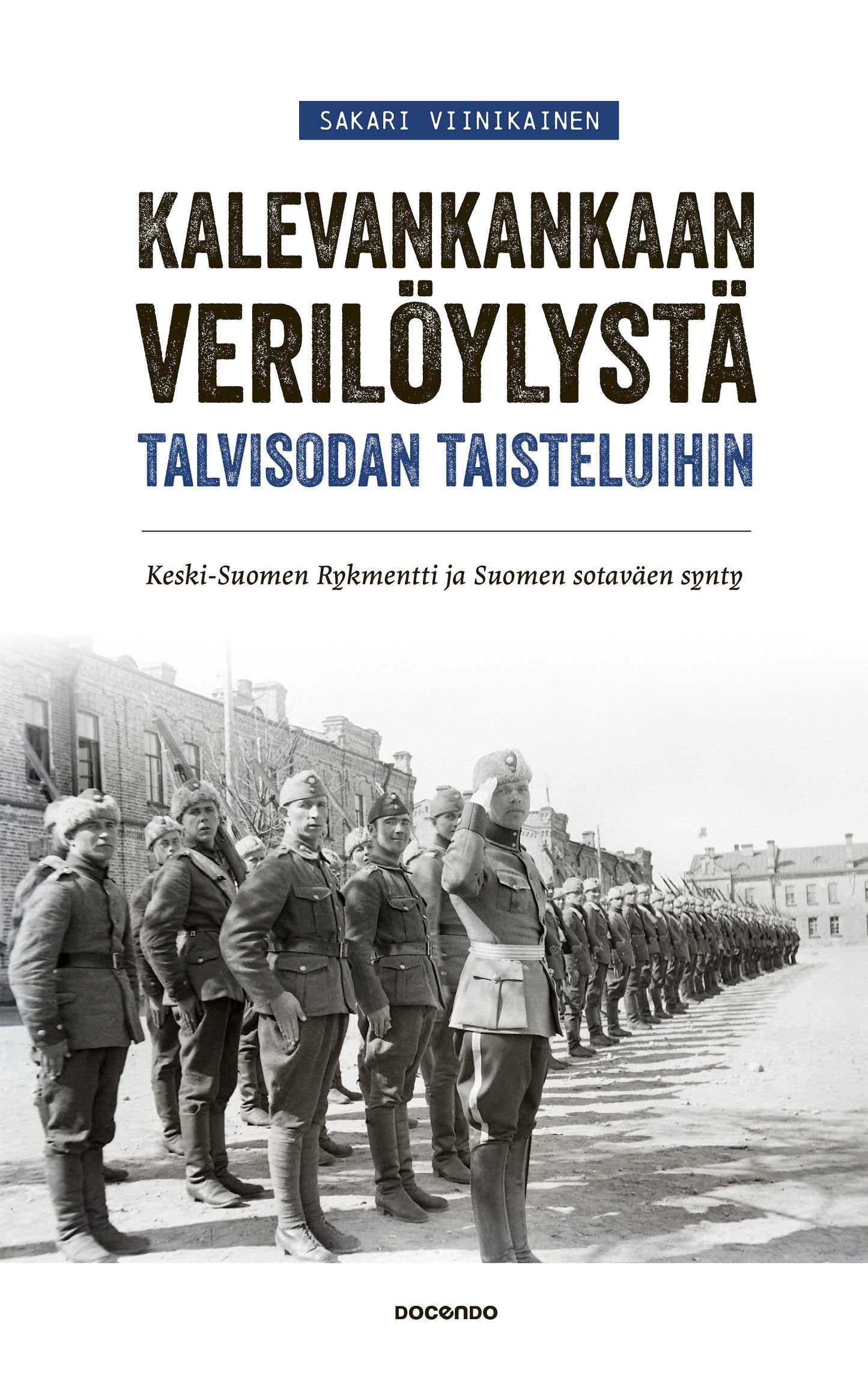 Kalevankankaan verilöylystä talvisodan taisteluihin – E-bok