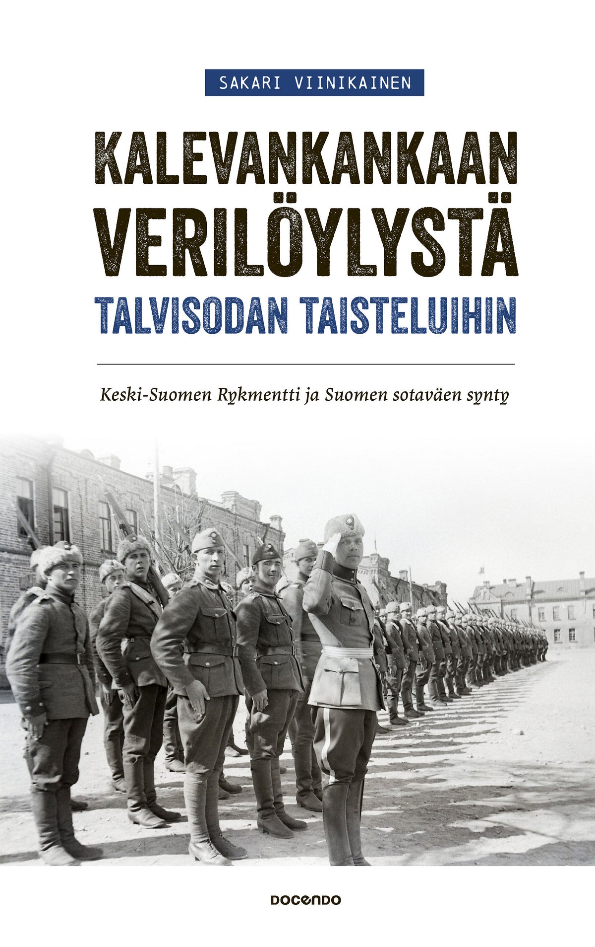 Kalevankankaan verilöylystä talvisodan taisteluihin – E-bok