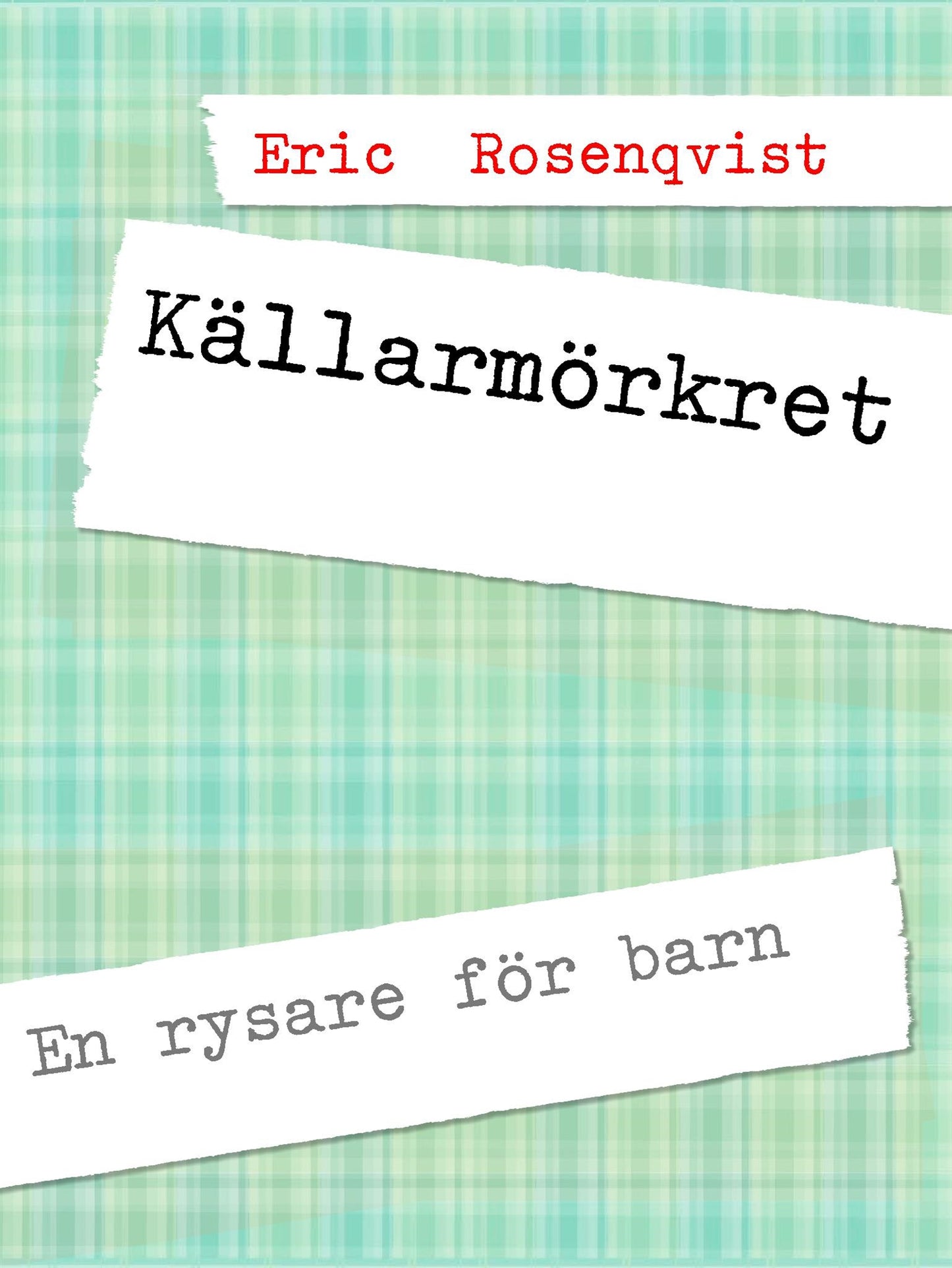 Källarmörkret: En rysare för barn – E-bok