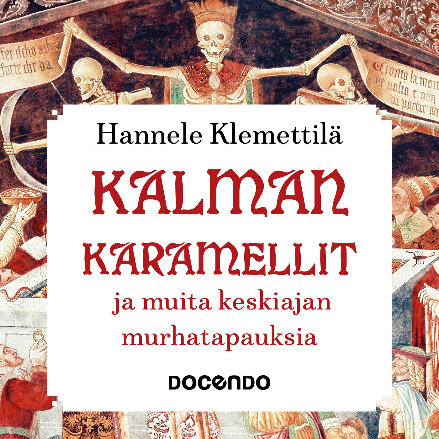 Kalman karamellit ja muita keskiajan murhatapauksia – Ljudbok