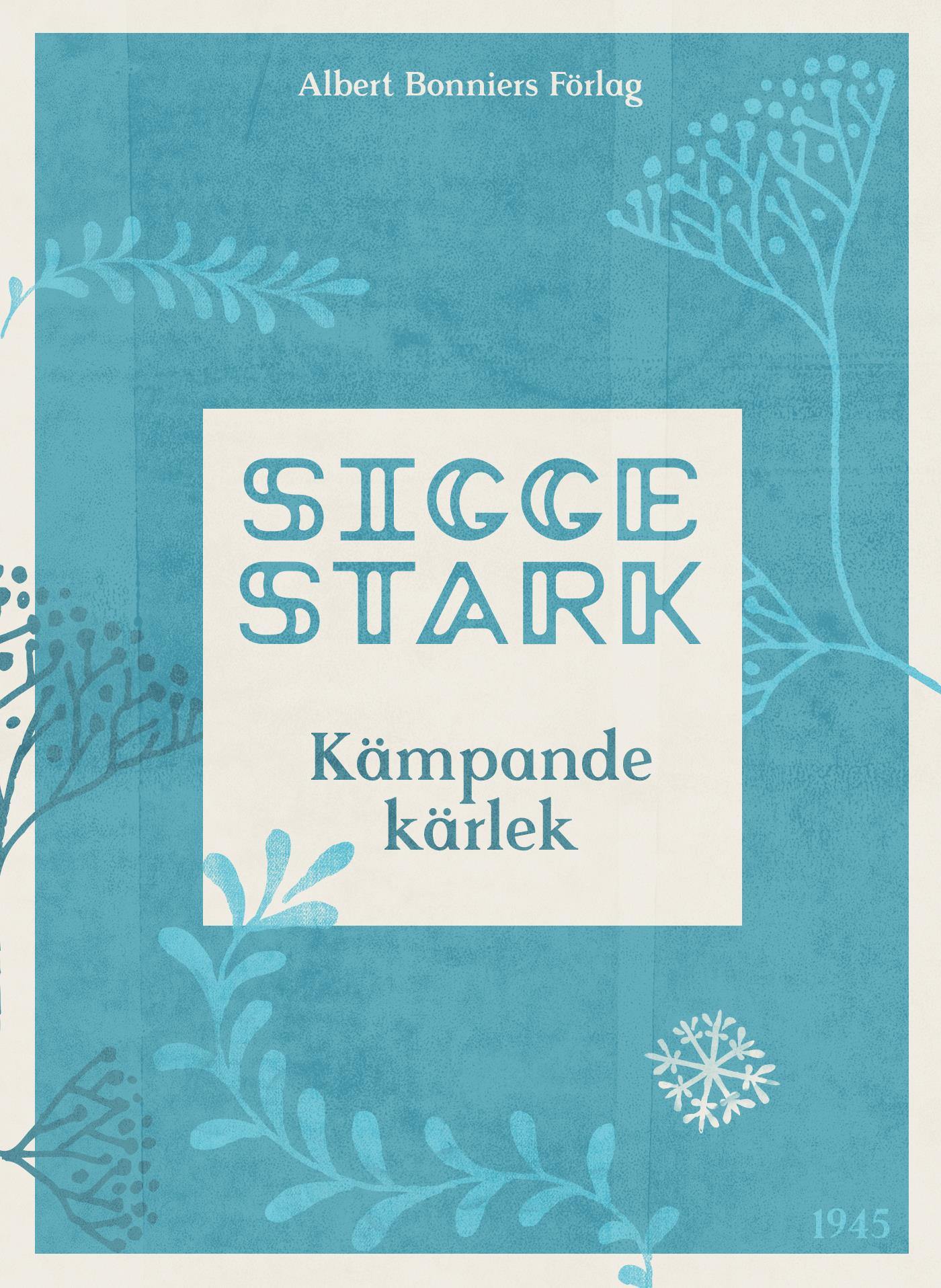 Kämpande kärlek – E-bok