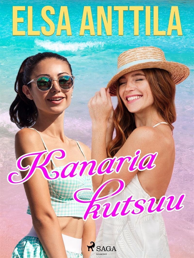 Kanaria kutsuu – E-bok - Digibok