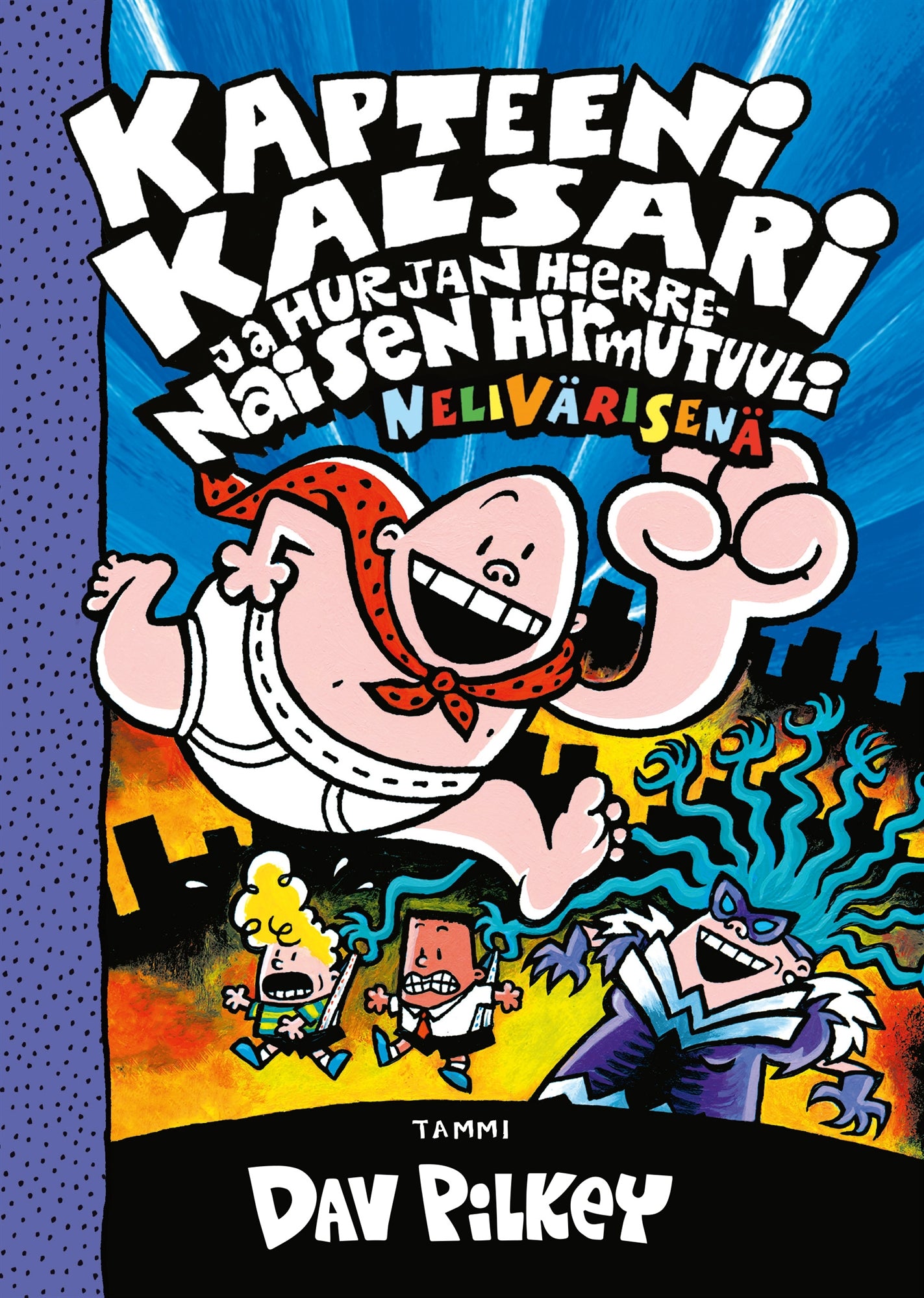 Kapteeni Kalsari ja Hurjan Hierrenaisen hirmutuuli (nelivärinen) – E-bok