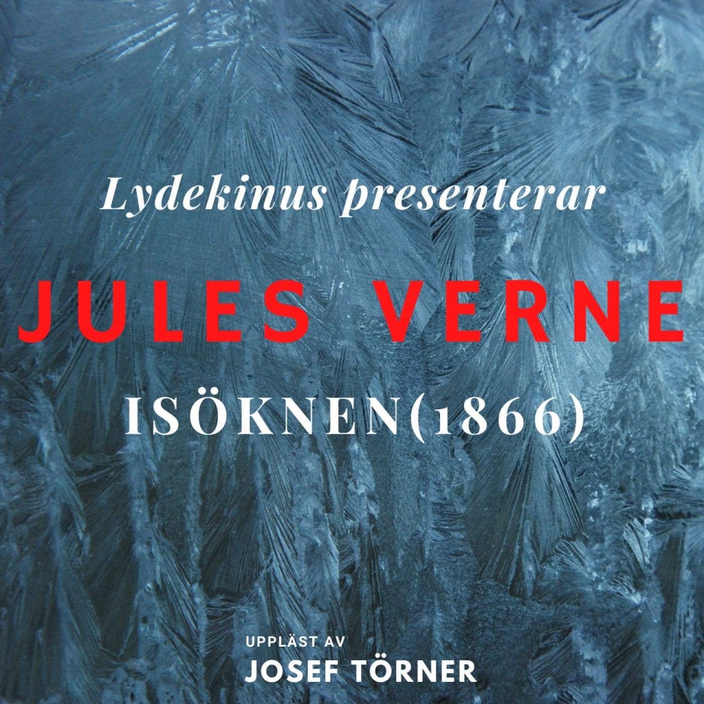 Kapten Hatteras resa del 2: Isöknen – Ljudbok