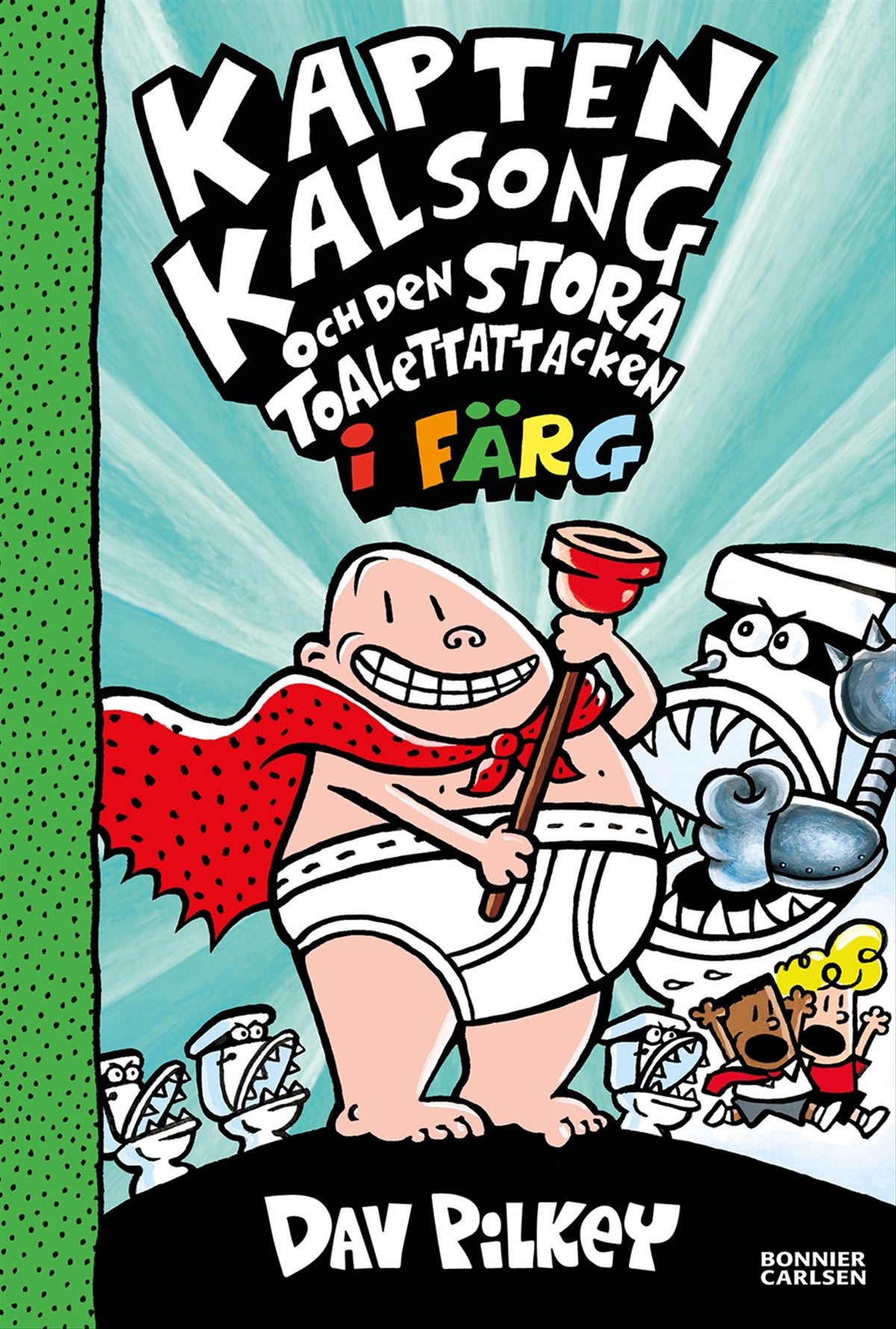 Kapten Kalsong och den stora toalettattacken – E-bok