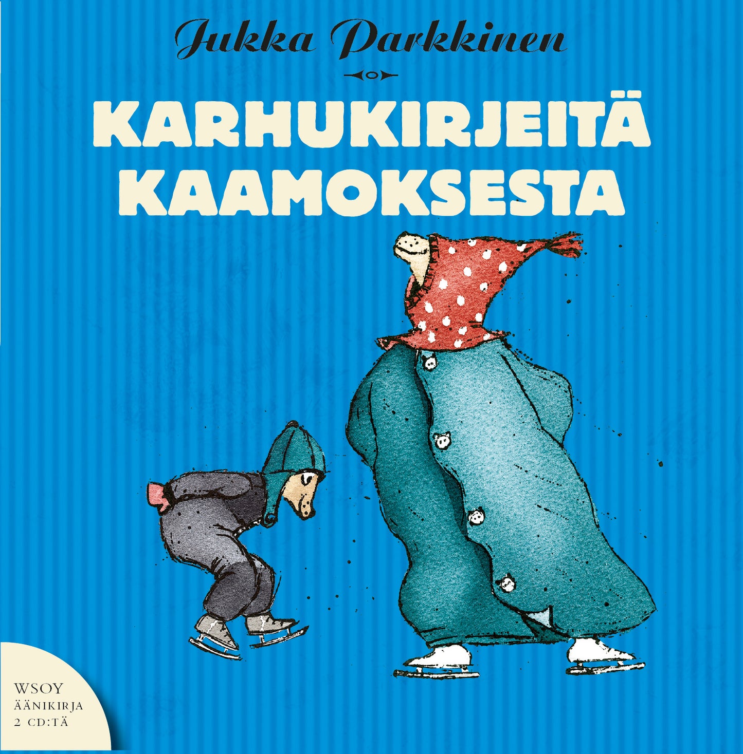 Karhukirjeitä kaamoksesta – Ljudbok