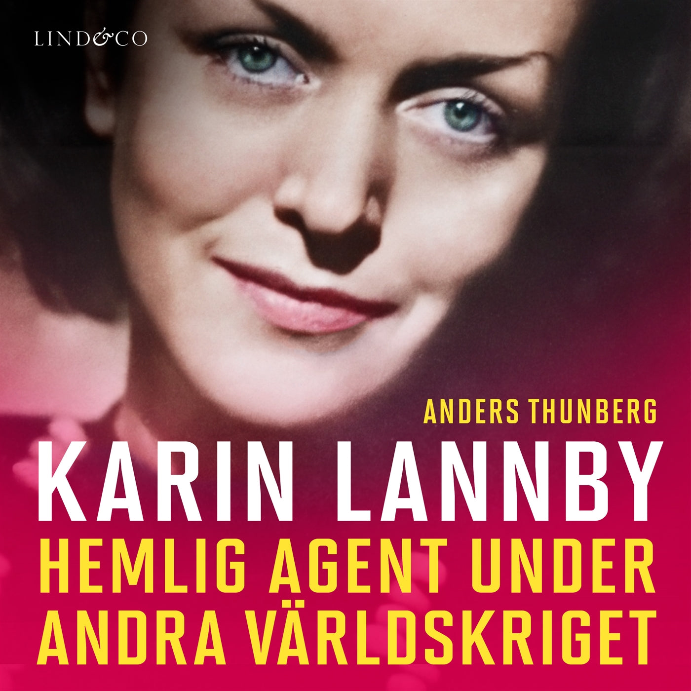 Karin Lannby: Hemlig agent under andra världskriget – Ljudbok