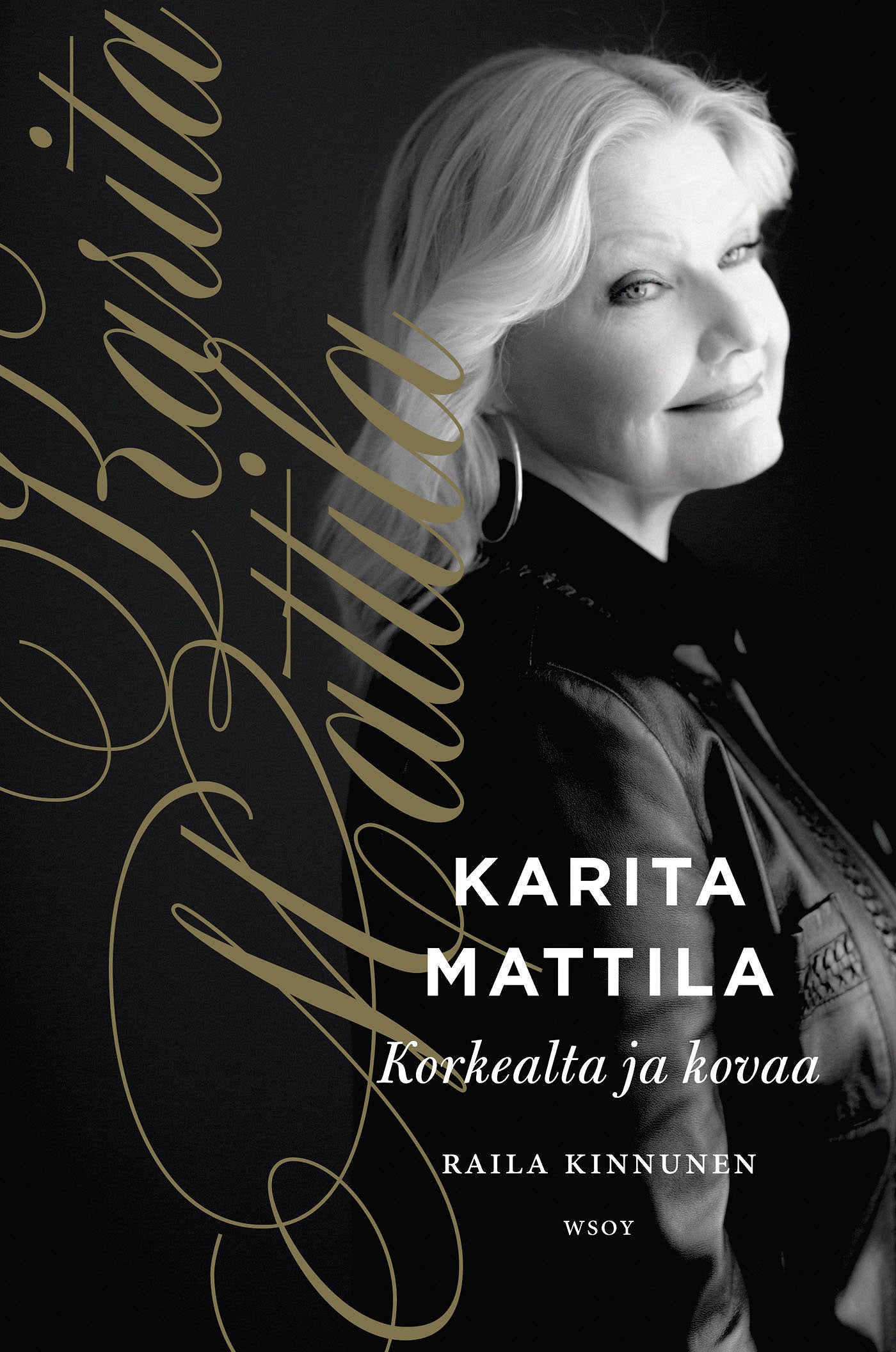Karita Mattila - korkealta ja kovaa – E-bok