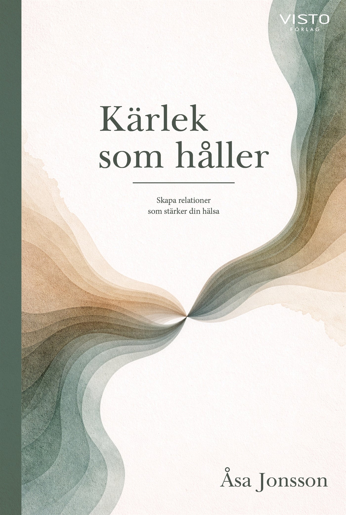 Kärlek som håller : skapa relationer som stärker din hälsa – E-bok