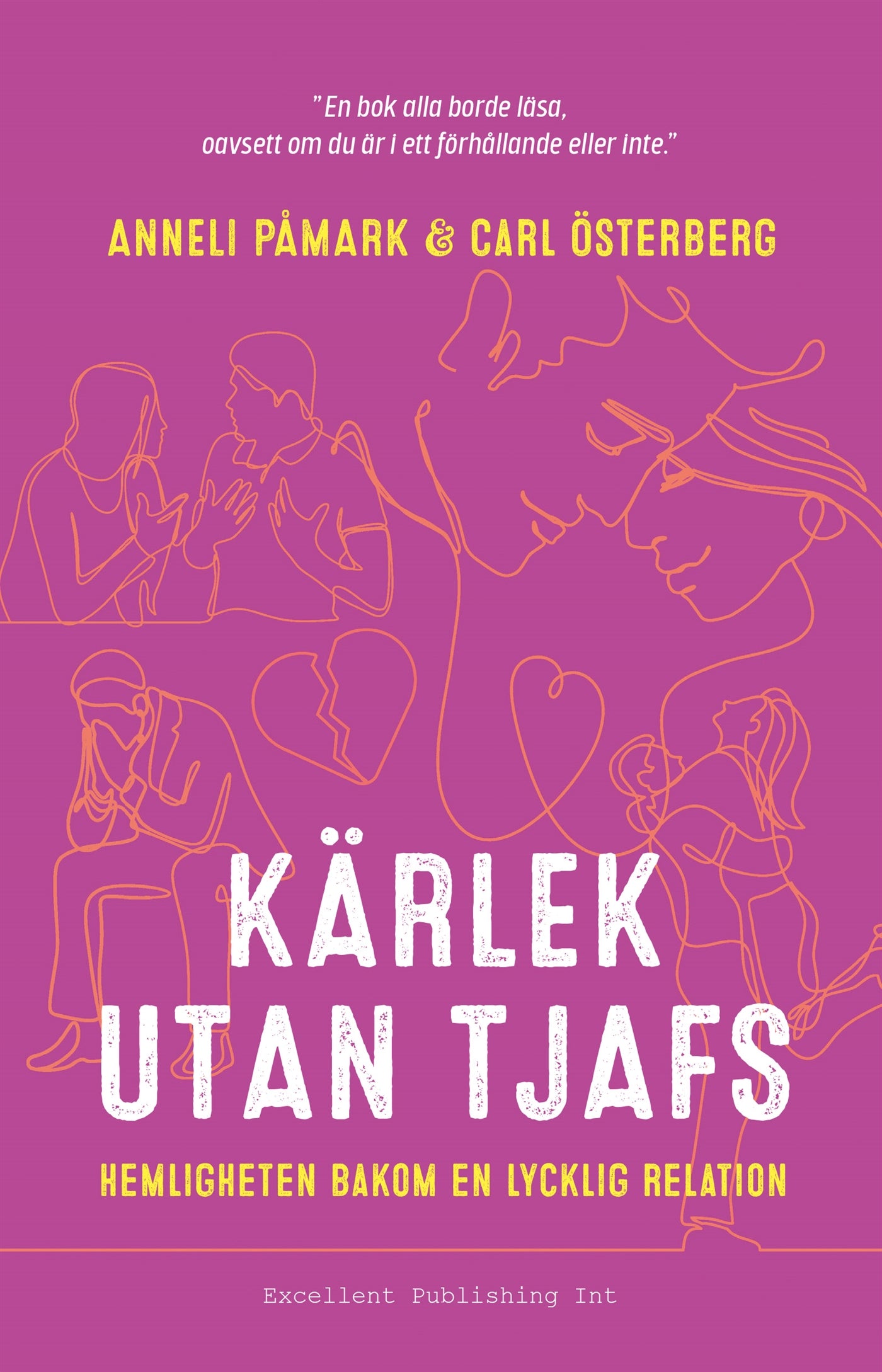 Kärlek utan tjafs : hemligheten bakom en lycklig relation – E-bok