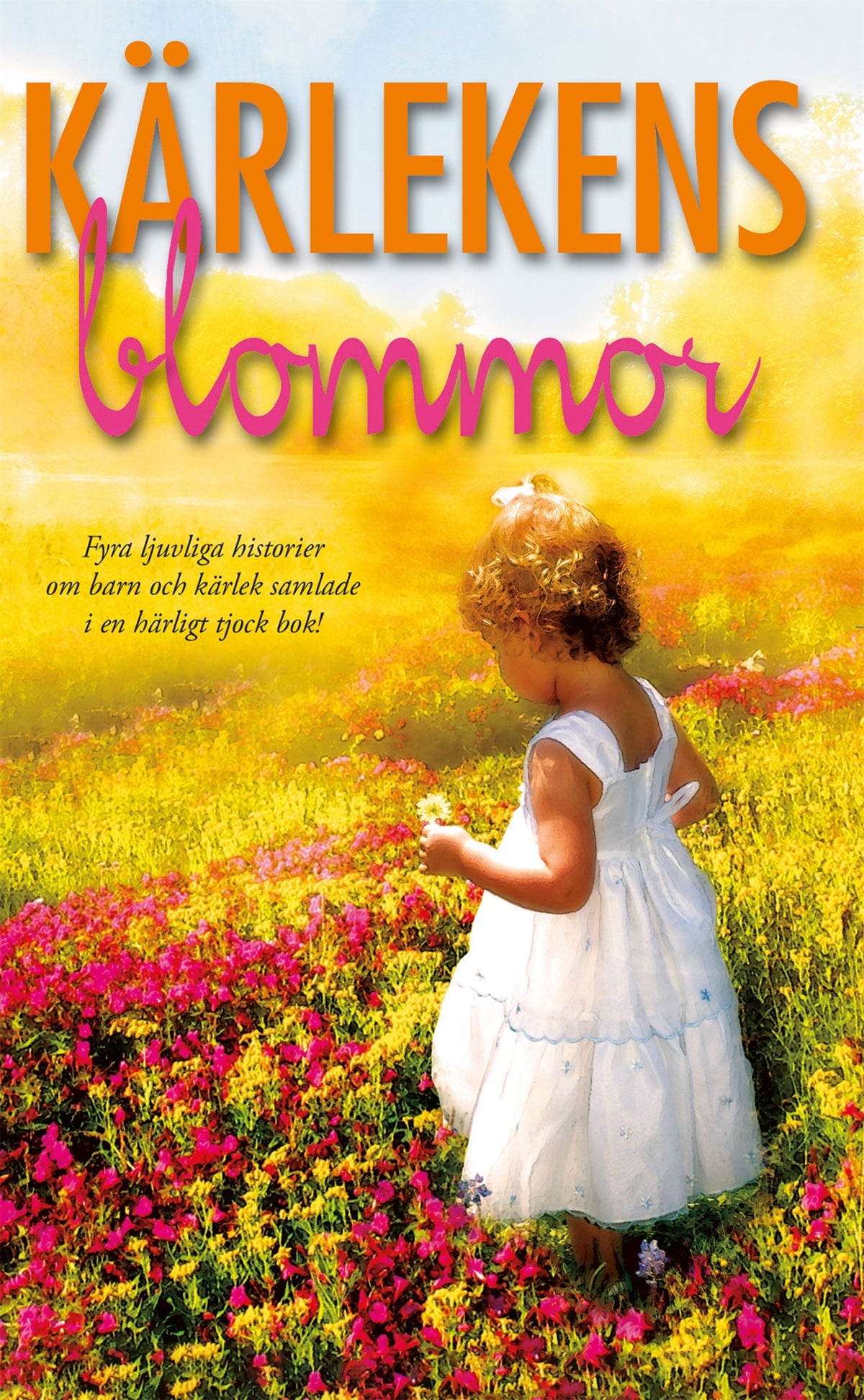 Kärlekens blommor – E-bok
