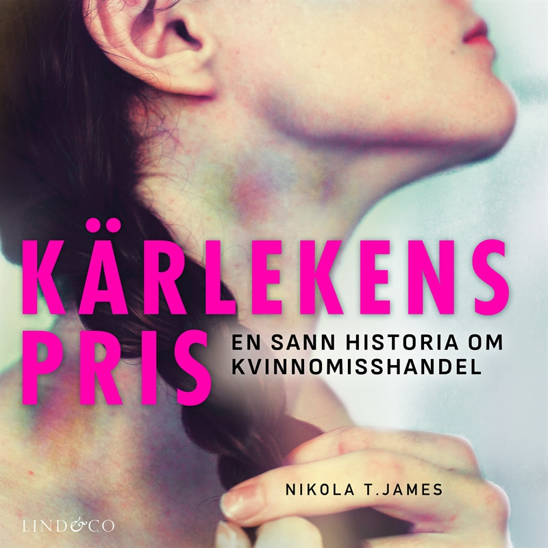 Kärlekens pris: En sann historia om kvinnomisshandel – Ljudbok
