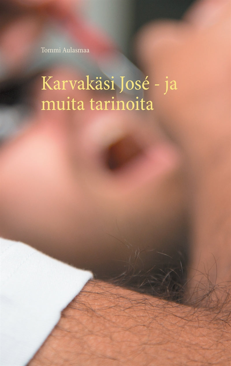 Karvakäsi José - ja muita tarinoita – E-bok