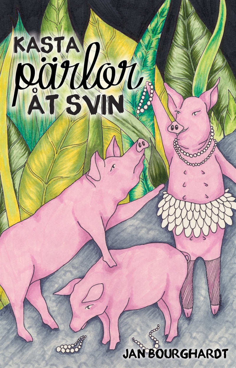 Kasta pärlor åt svin – E-bok