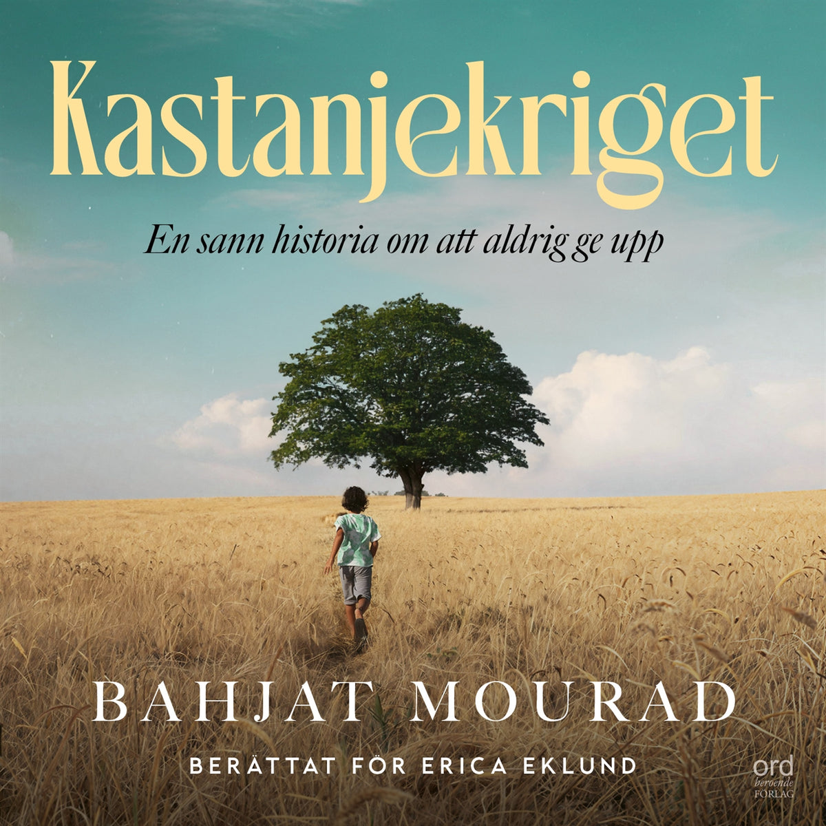 Kastanjekriget: en sann berättelse om att aldrig ge upp – Ljudbok