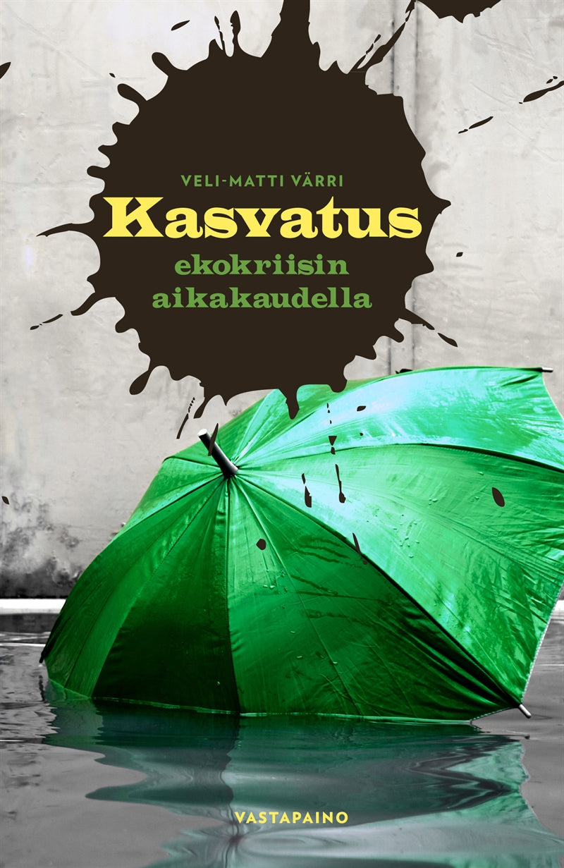 Kasvatus ekokriisin aikakaudella – E-bok