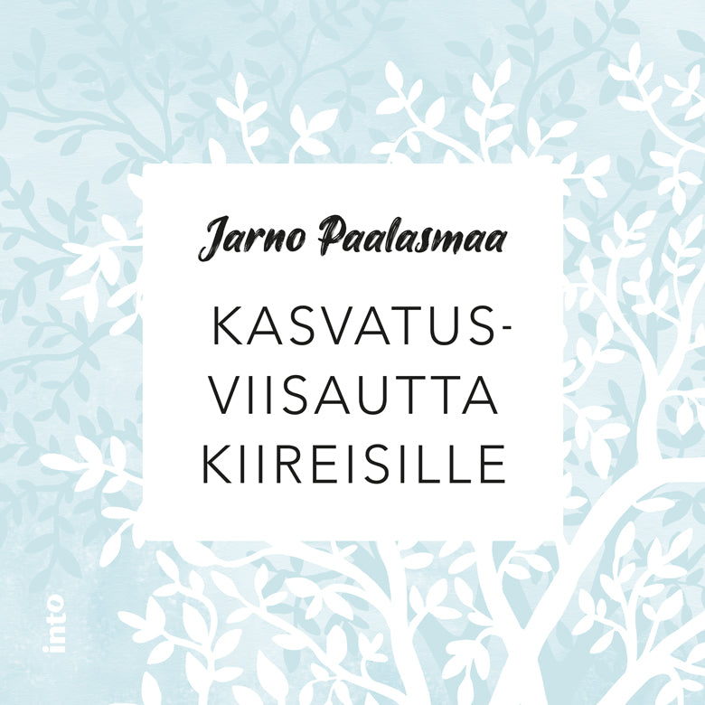 Kasvatusviisautta kiireisille – Ljudbok