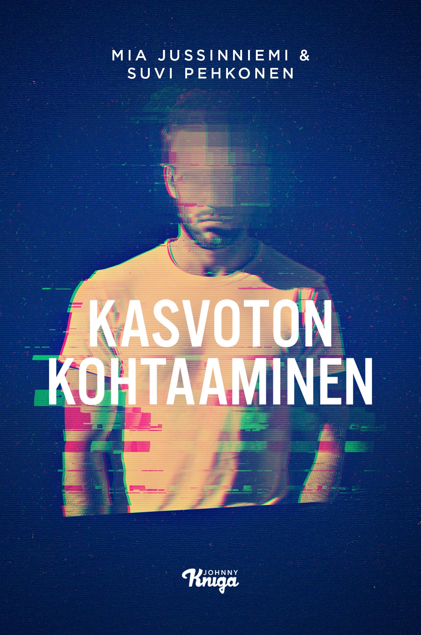 Kasvoton kohtaaminen – E-bok
