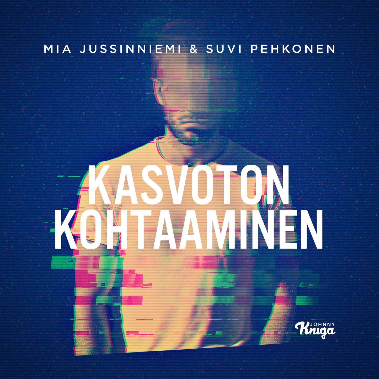 Kasvoton kohtaaminen – Ljudbok