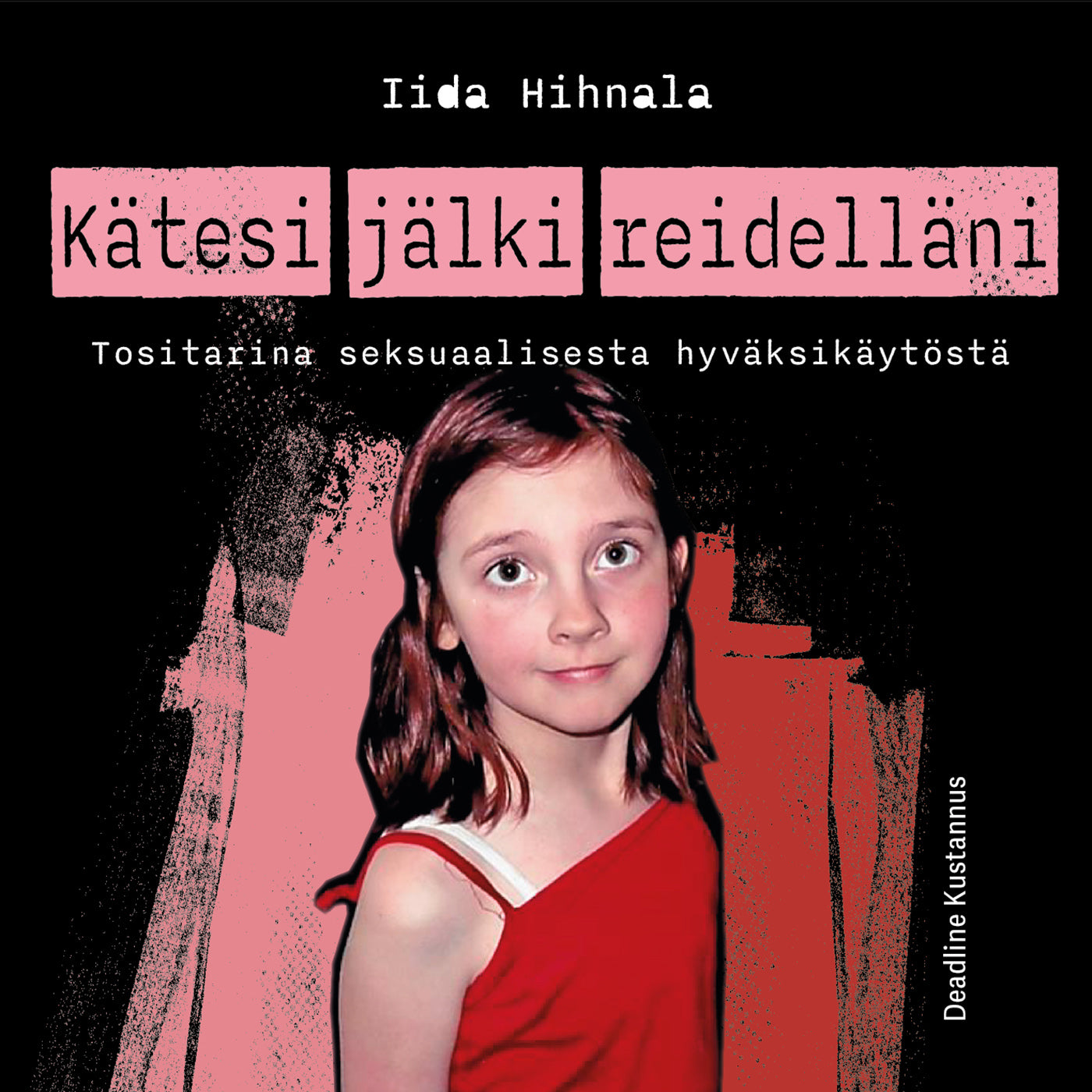 Kätesi jälki reidelläni – Ljudbok
