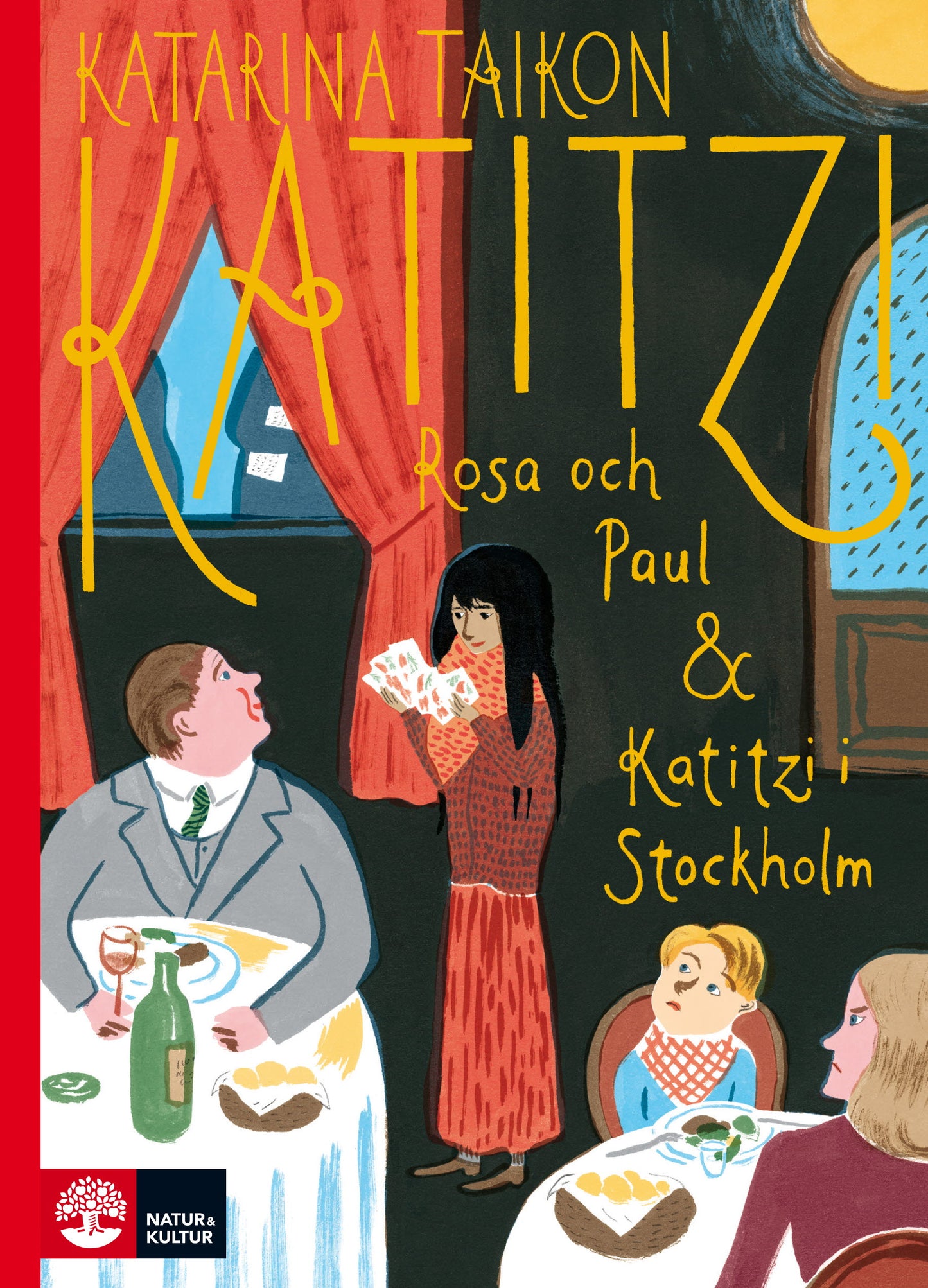 Katitiz, Rosa och Paul ; Katitzi i Stockholm – E-bok