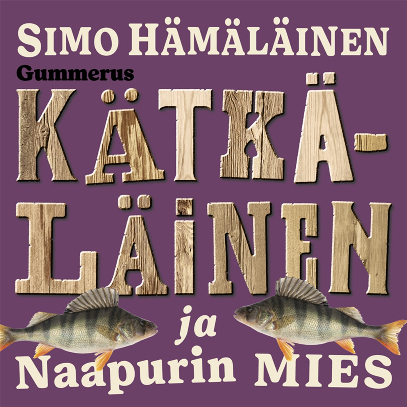 Kätkäläinen ja naapurin mies – Ljudbok