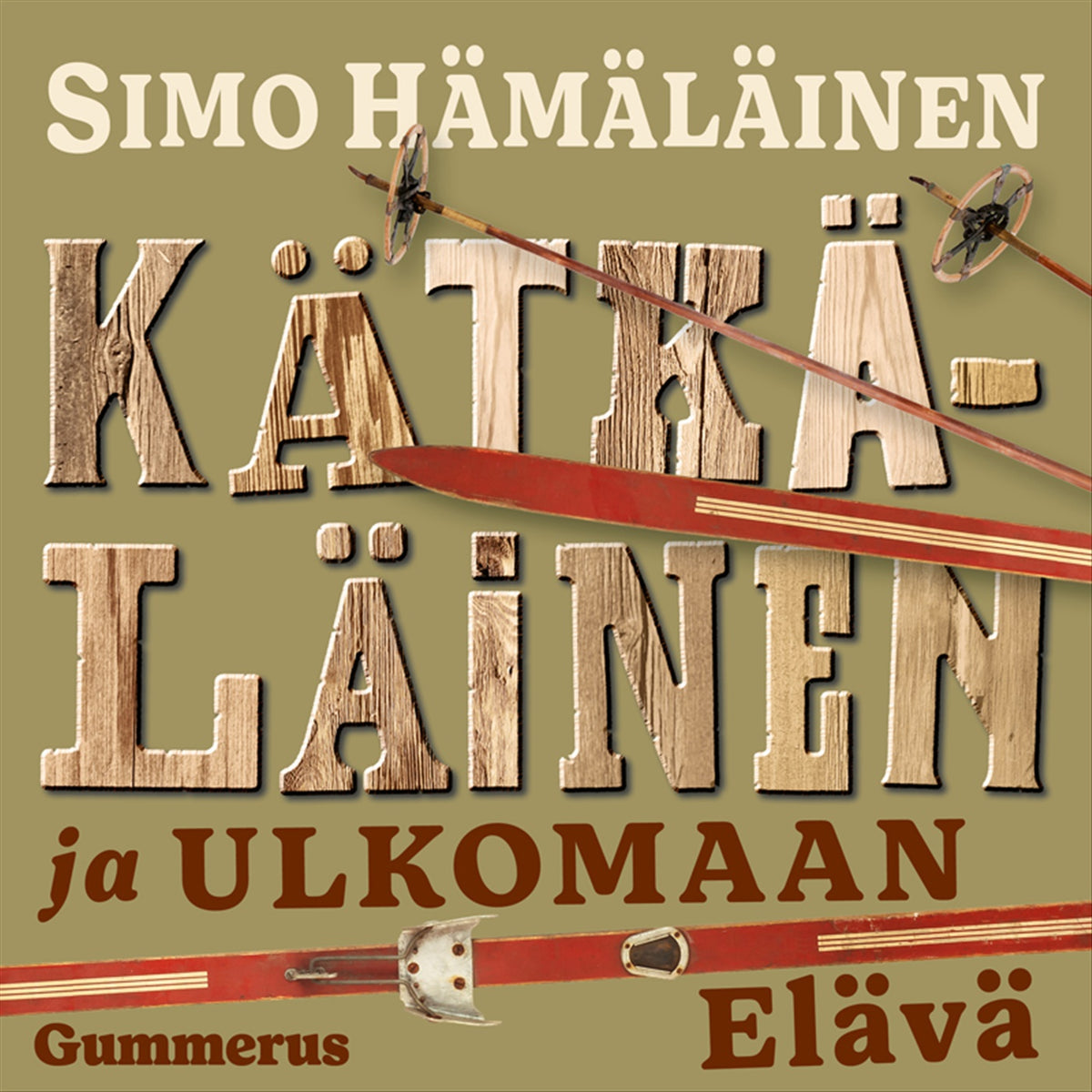 Kätkäläinen ja ulkomaan elävä – Ljudbok