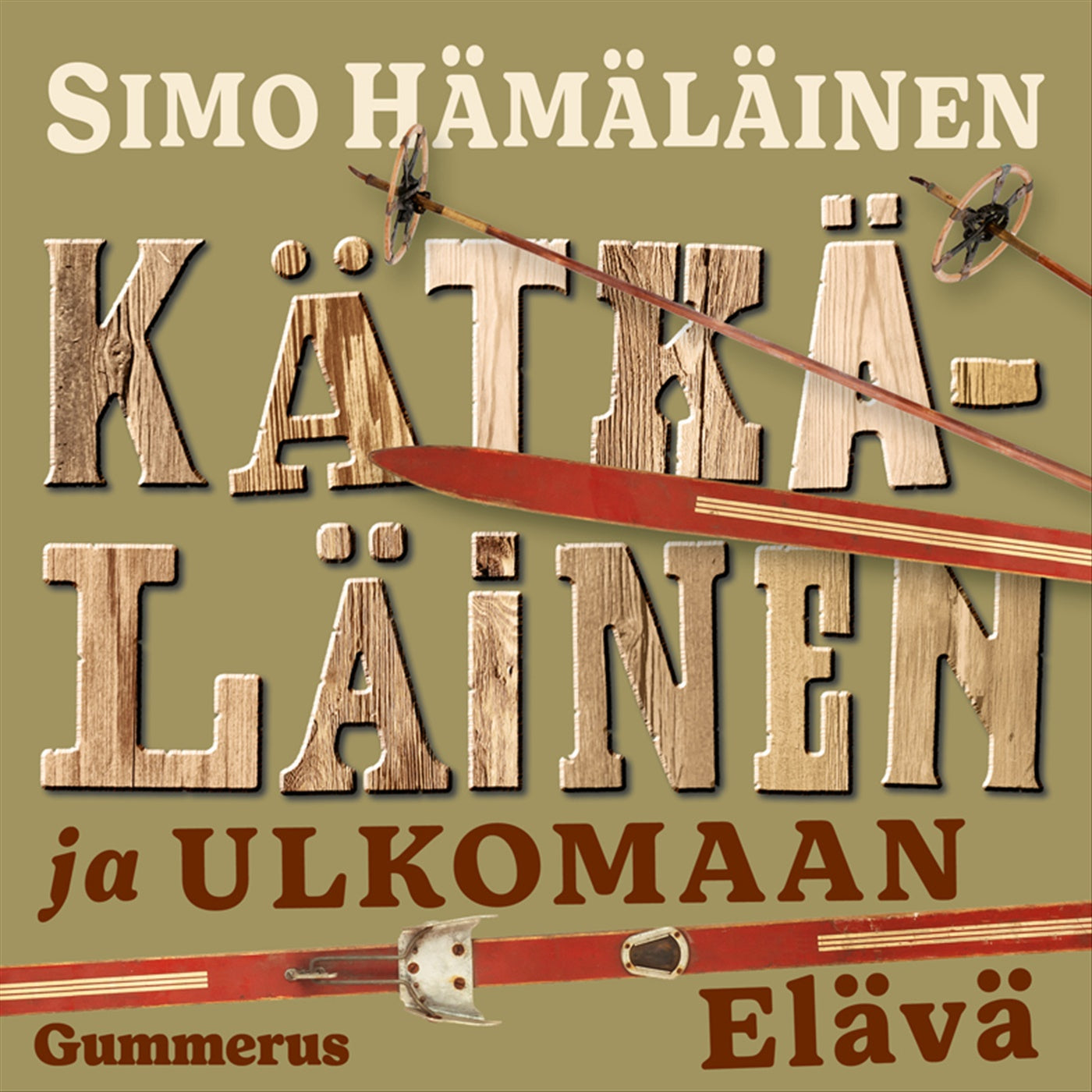 Kätkäläinen ja ulkomaan elävä – Ljudbok