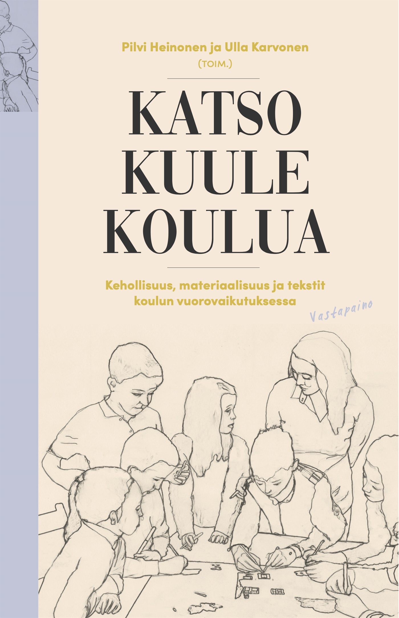 Katso kuule koulua – E-bok