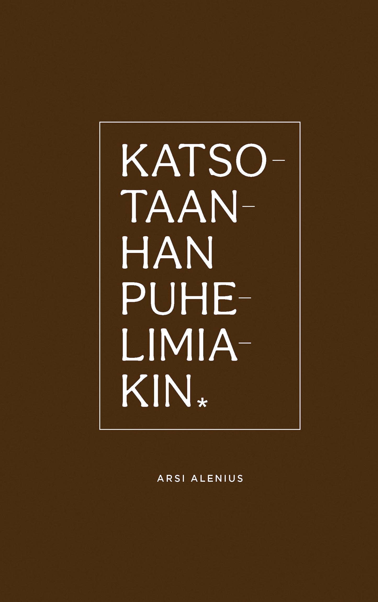 Katsotaanhan puhelimiakin – E-bok