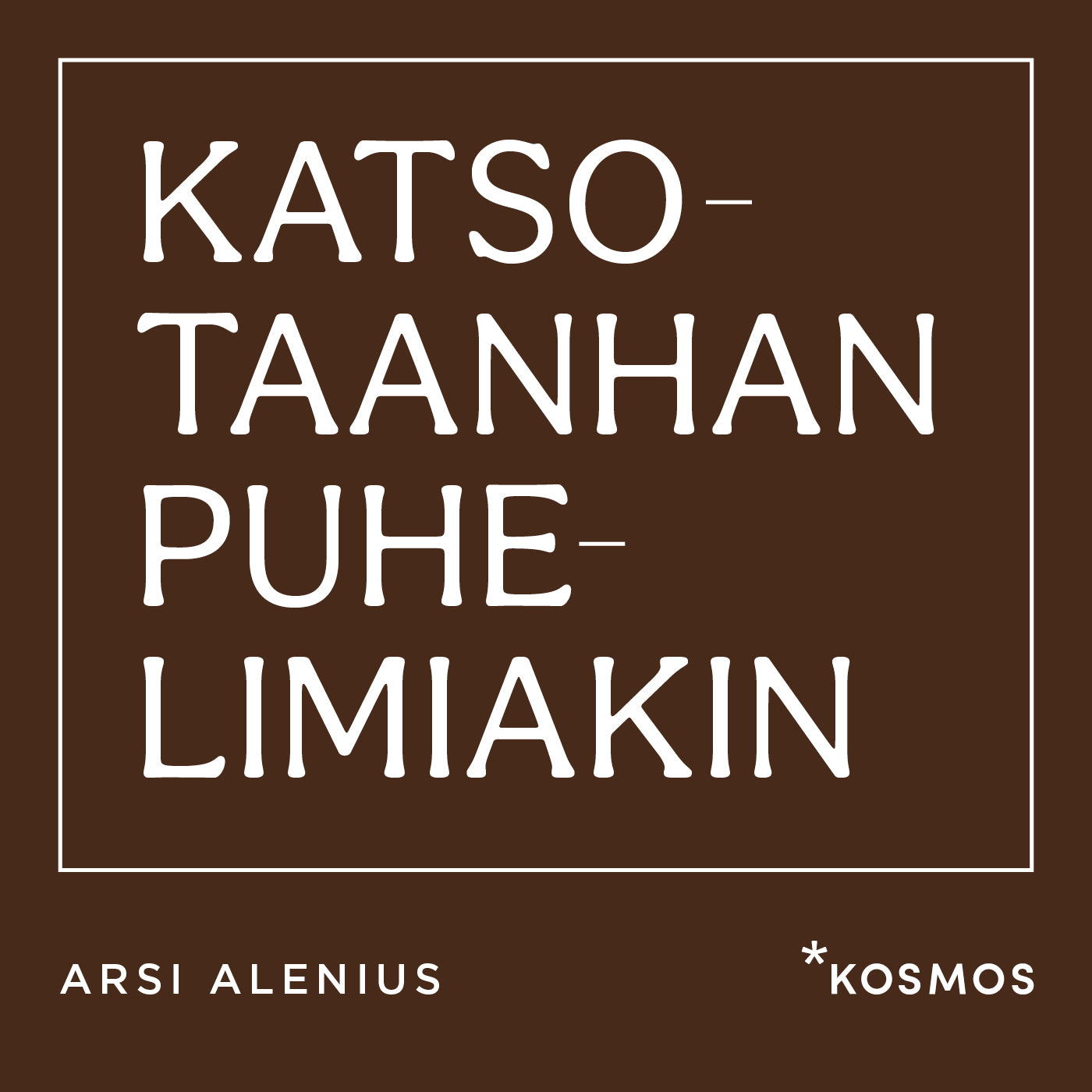 Katsotaanhan puhelimiakin – Ljudbok