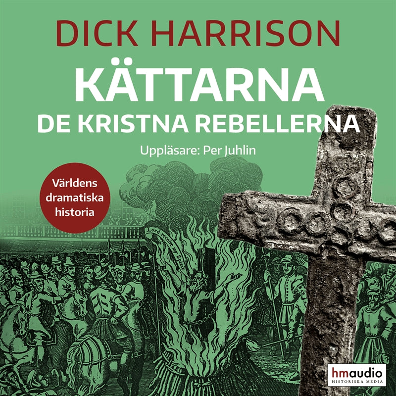 Kättarna : de kristna rebellerna – Ljudbok